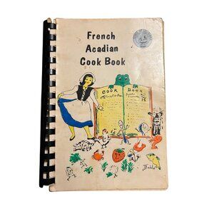 French Acadian Cook Book Spiral-Bound Vintage